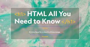 All you need to know about HTML